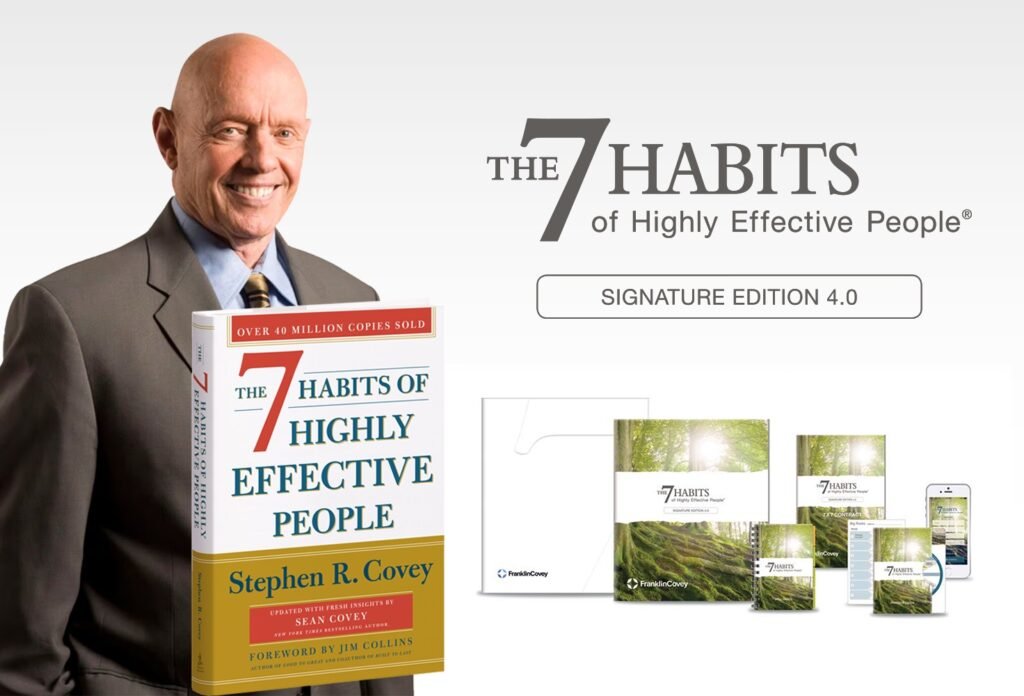 The 7 Habits of Highly Effective People