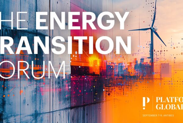 Platform Global 2025 Announces the Energy Transition Forum